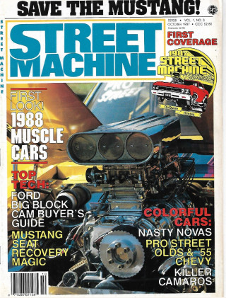 STREET MACHINE 1987 OCT - '88 MUSCLE CARS,NASTY NOVAS, KILLER CAMAROS,'55 CHEVY